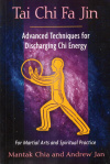 Купить книгу Mantak Chia, Andrew Jan - Tai Chi Fa Jin: Advanced Techniques for Discharging Chi Energy