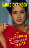 купить книгу Dickinson, Janice - No lifeguard on duty: the accidental life of the world's first supermodel