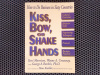 купить книгу Моррисон Терри, Конавэй Вэйн А. - Kiss, Bow, or Shake Hands: The Bestselling Guide to Doing Business in More Than 60 Countries