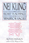Купить книгу Kosta Danaos - Nei Kung: The Secret Teachings of the Warrior Sages