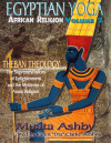 Купить книгу Muata Ashby - EGYPTIAN YOGA: African Religion Volume 2- Theban Theology