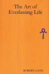 Купить книгу Robert Coon - The Art of Everlasting Life