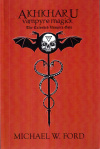 Купить книгу Michael W. Ford - Akhkharu - Vampyre Magick