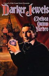 Купить книгу Chelsea Quinn Yarbro - Darker Jewels. A Novel of the Count Saint-Germain Купить книгу Chelsea Quinn Yarbro - Darker Jewels. A Novel of the Count Saint-Germain