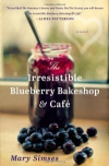 Купить книгу Mary Simses - The Irresistible Blueberry Bakeshop &amp; Cafe