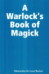 Купить книгу Aldamanthus The Grand Warlock - A Warlock's Book of Magick