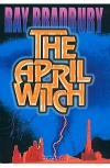 Купить книгу Ray Bradbury - The April Witch