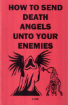 Купить книгу S. Rob - How To Send Death Angels Unto Your Enemies