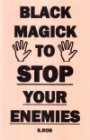 Купить книгу S. Rob - Black Magick to Stop Your Enemies