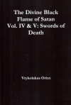 Купить книгу Vrykolakas Oriax - The Divine Black Flame of Satan Vol. IV &amp; V: Swords of Death