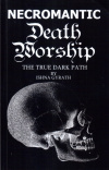 Купить книгу Ishna Gyrath - Necromantic Death Worship: The True Dark Path