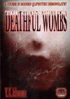 Купить книгу V. K. Jehannum - The Grimoire of Deathful Wombs