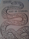 Rudyard Kipling - Just so stories.