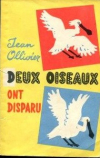 купить книгу Оливье, Жан - Deux oiseaux ont disparu (Пропали две птицы)