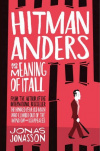 купить книгу Jonas Jonasson - Hitman Anders And The Meaning Of It All