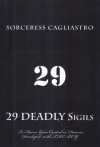 Купить книгу Sorceress Cagliastro - 29 DEADLY Sigils to Harm, Gain Control or Disarm: Developed with THE BOY, a Daemon from the Hockomock Swamp