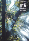 Купить книгу Nicholaj de Mattos Frisvold - IFA: A Forest Of Mystery