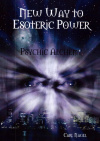 Купить книгу Carl Nagel - New Way to Esoteric Power. Psychic Alchemy