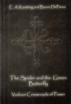Купить книгу E. A. Koetting, Baron DePrince - The Spider and the Green Butterfly: Vodoun Crossroads of Power
