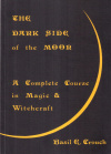 купить книгу Basil Crouch - The Dark Side of the Moon. A complete Course in Magick