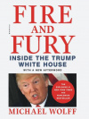 купить книгу Fire and Fury: Inside the Trump White House - Michael Wolff