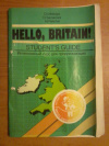 Купить книгу Ивицкая О.; Самарская О.; Флетчер М. - Hello, Britain!: книга для студента