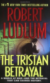 Купить книгу Robert Ludlum - The Tristan Betrayal
