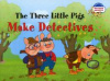 купить книгу Наумова, Н.А. - The Three Little Pigs Make Detectives = Три поросенка становятся детективами