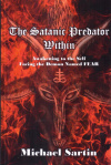 Купить книгу Michael Sartin - The Satanic Predator Within: Awakening to the Self and Facing the Demon Named Fear