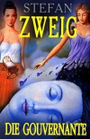 Stefan Zweig - Die Gouvernante