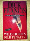 купить книгу Dick Francis - Wild Horses &amp;. 10 LB Penalty