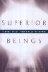 Купить книгу Steven Brams - Superior Beings. If They Exist, How Would We Know?