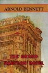 Купить книгу Arnold Bennett - The Grand Babylon Hotel