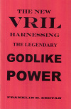Купить книгу Franklin H. Zboyan - The New Vril Harnessing. The Legendary Godlike Power (With A Vril PENDANT)