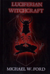 Купить книгу Michael W. Ford - Luciferian Witchcraft: Book of the Serpent