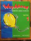 Купить книгу Ellis, P.; Bowen, M. - Way Ahead 1. A fondation course in English