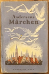 Купить книгу Андерсен, Г. Х. - Andersens Maerchen / Сказки Андерсена. Книга для чтения на немецком языке в VIII классе средней школы