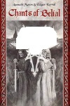 Купить книгу Asenath Mason, Edgar Kerval - Chants of Belial