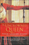 Купить книгу Posie Graeme-Evans - The Uncrowned Queen