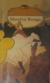 Купить книгу Ла Мур Пьер. - Pierre La Mure - Мулен Руж - Moulin Rouge. (на англ.)