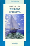 Купить книгу James M. Cain - The Root of His Evil