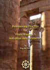 Купить книгу Ray del Sole - Preliminary Practice for Franz Bardon's Initiation into Hermetics