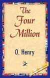 Купить книгу O. Henry - The Four Million Купить книгу O. Henry - The Four Million