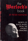 Купить книгу Peter Haining - THE WARLOCK'S BOOK: Secrets of Black Magic from the Ancient Grimoires