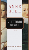 Купить книгу Anne Rice - Vittorio. The Vampire