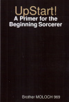 купить книгу Brother Moloch 969 - UpStart! A Primer for the Beginning Sorcerer