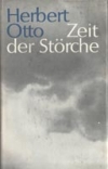 Купить книгу Otto, Herbert - Zeit der storche. Erzahlung