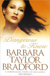 Купить книгу Barbara Taylor Bradford - Dangerous to Know Купить книгу Barbara Taylor Bradford - Dangerous to Know