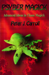 Купить книгу Peter J. Carroll - PsyberMagick: Advanced Ideas in Chaos Magick