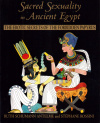 Купить книгу Ruth Schuman Antelme, Stephane Rossini - Sacred Sexuality in Ancient Egypt: The Erotic Secrets of the Forbidden Papyrus